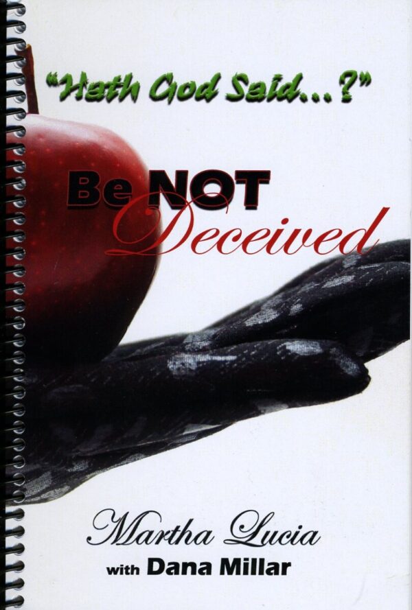 Be Not Deceived