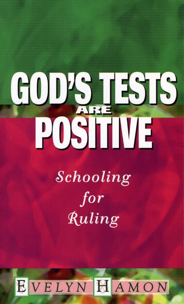 God's Tests Are Positive