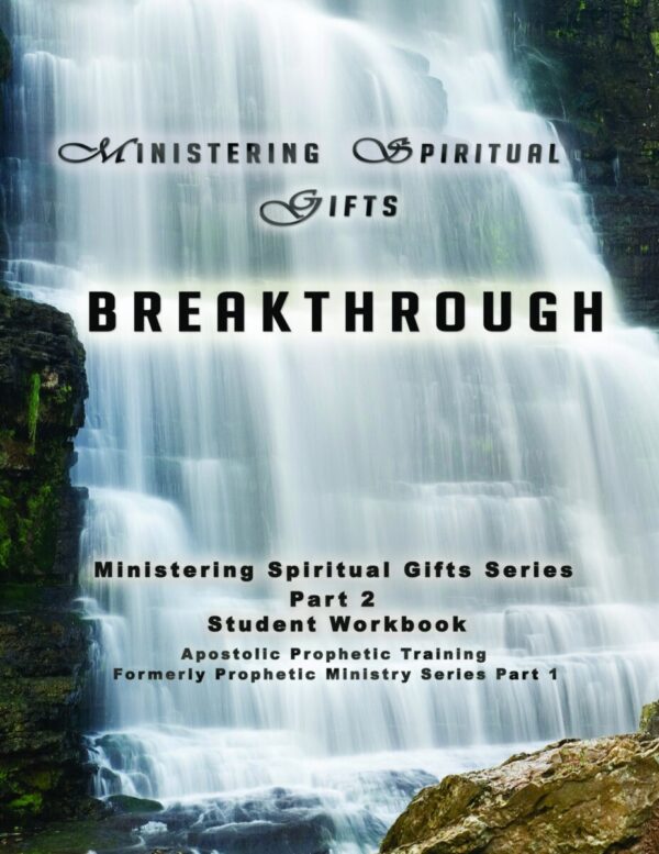 Ministering Spiritual Gifts - Breakthrough Student Workbook (M2)