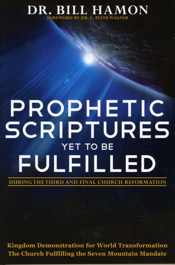 Prophetic Scriptures Yet to Be Fulfilled