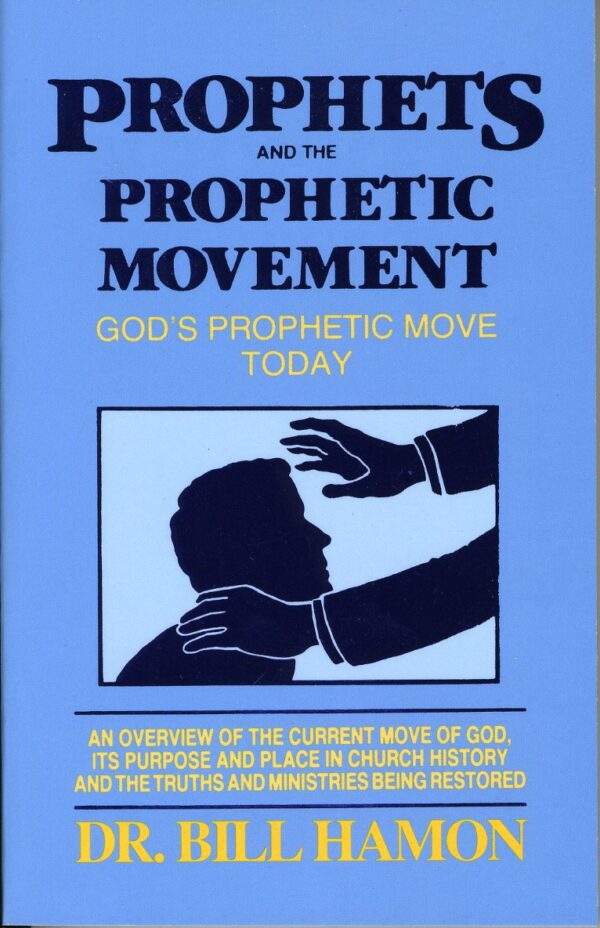 Prophets & the Prophetic Movement Vol. 2