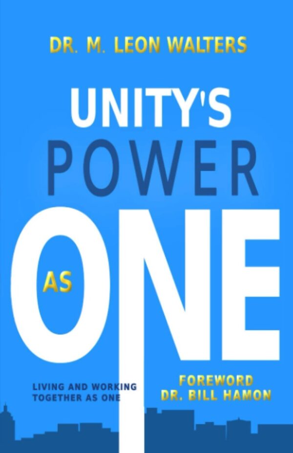 Unity's Power As One: Living and Working Together as One