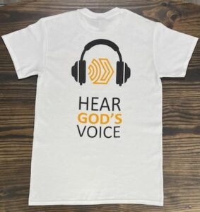 Hear God's Voice T-Shirt