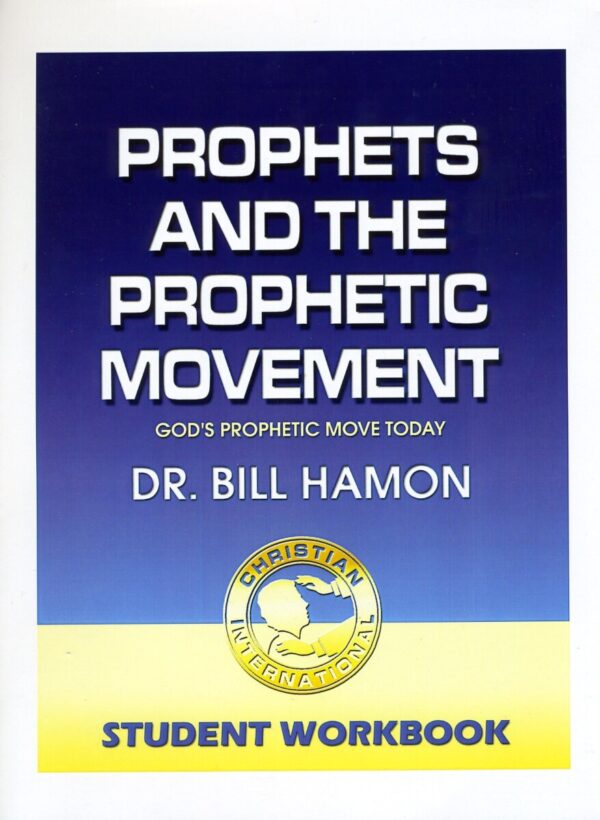 Prophets & the Prophetic Movement Student Workbook