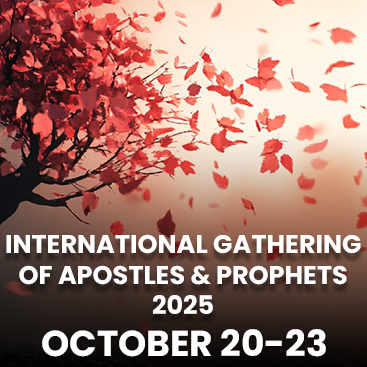 International Gathering of Apostles & Prophets 2025