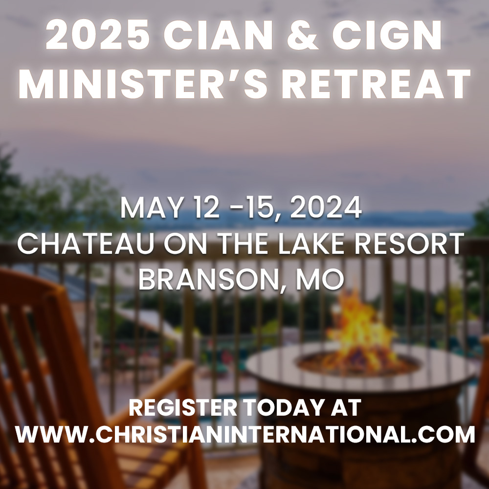 CIAN & CIGN MINISTER’S RETREAT